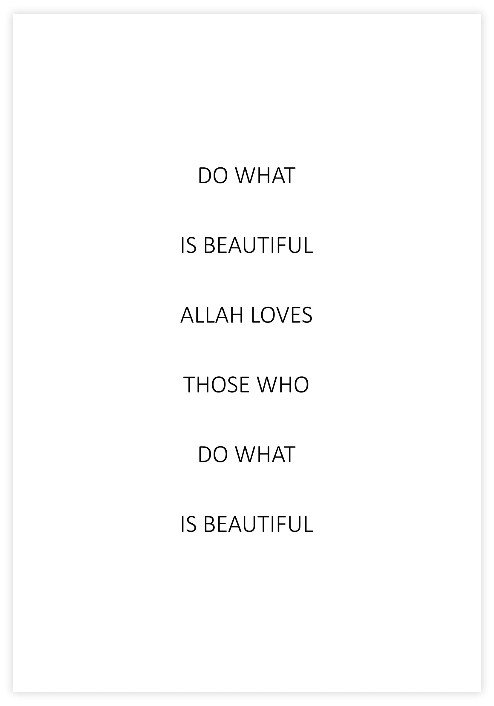 Do What Is Beautiful Poster - KAMAN